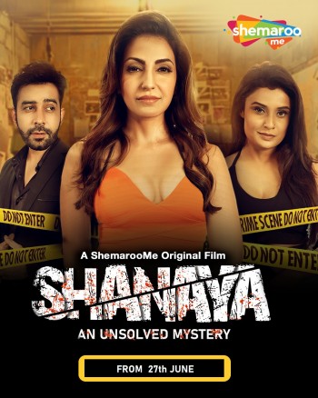 Shanaya An Unsolved Mystery 2023 Hindi Movie DD2.0 1080p 720p 480p HDRip ESubs x264 HEVC
