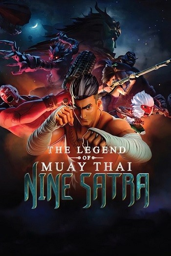 The Legend Of Muay Thai 9 Satra 2018 Hindi ORG Dual Audio Movie DD2.0 1080p 720p 480p Web-DL ESubs x264 HEVC