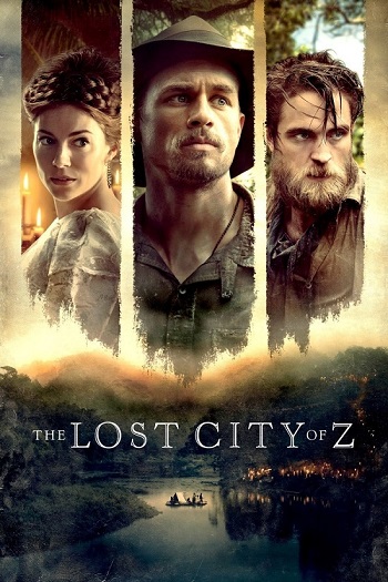 The Lost City of Z 2016 Hindi ORG Dual Audio Movie DD2.0 1080p 720p 480p BluRay ESubs x264