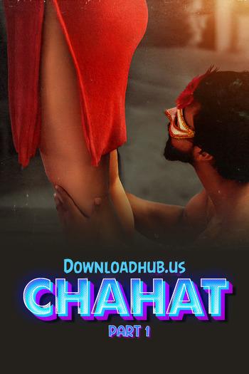 Chahat 2023 Hindi Part 01 ULLU WEB Series 720p HDRip x264